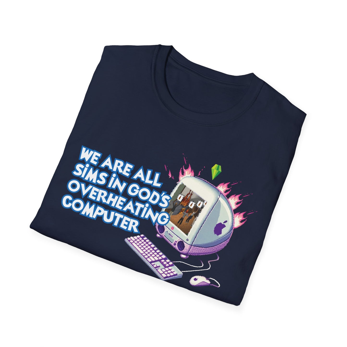 We are All Sims in Gods Overheating Computer