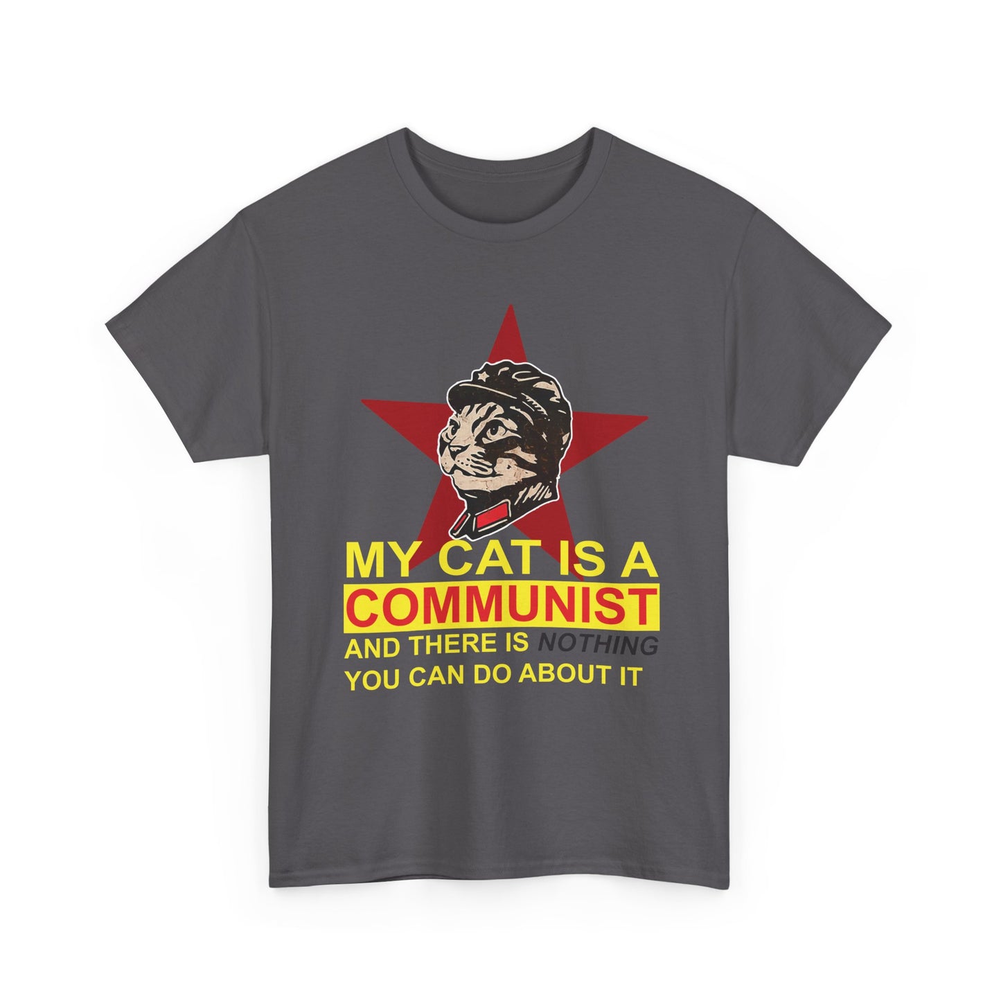 My Cat Is A Communist Shirt, Funny Cat Meme T-Shirt for Cat Lovers