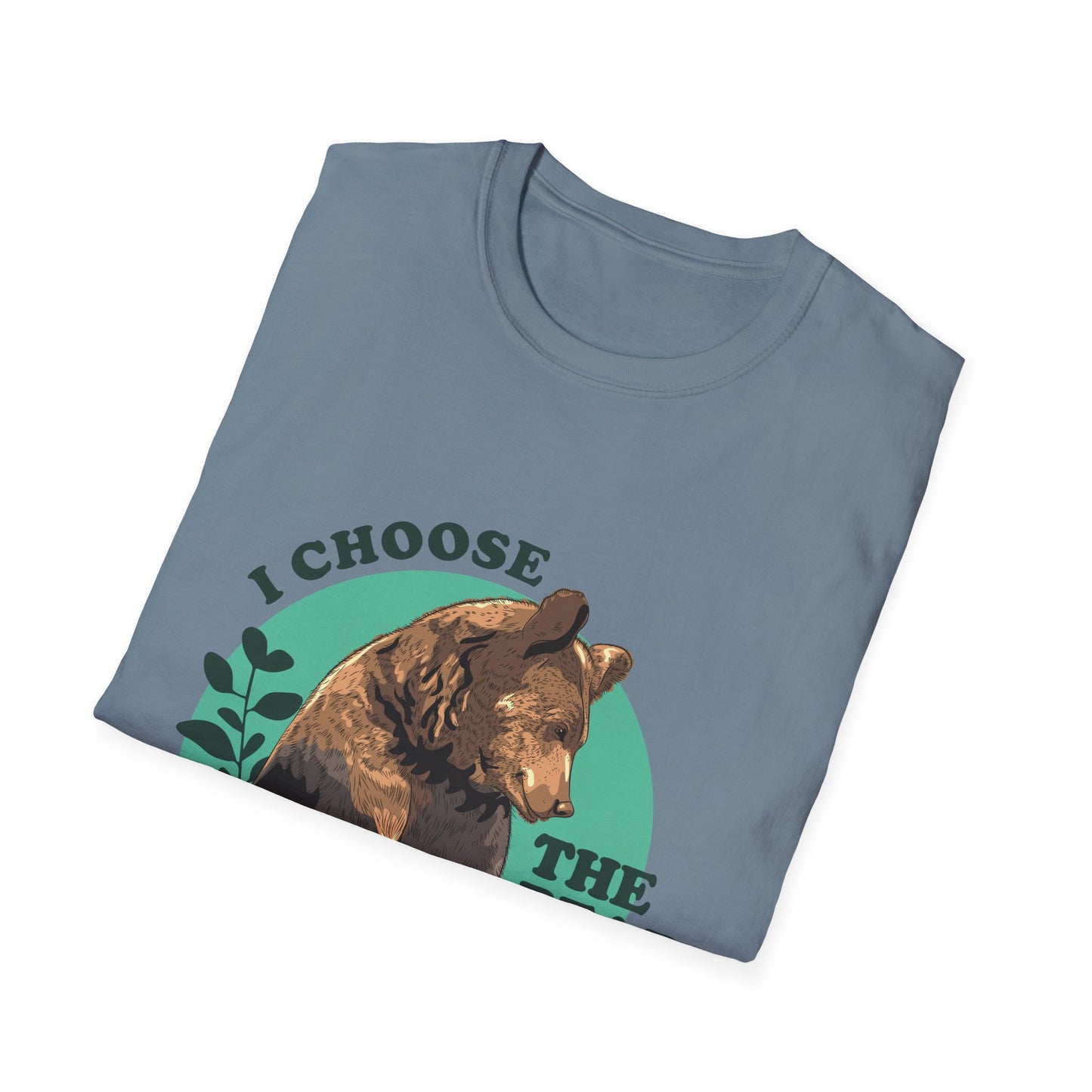 I Choose the Bear Shirt, Wilderness Humor Tee for Introverts and Nature Lovers