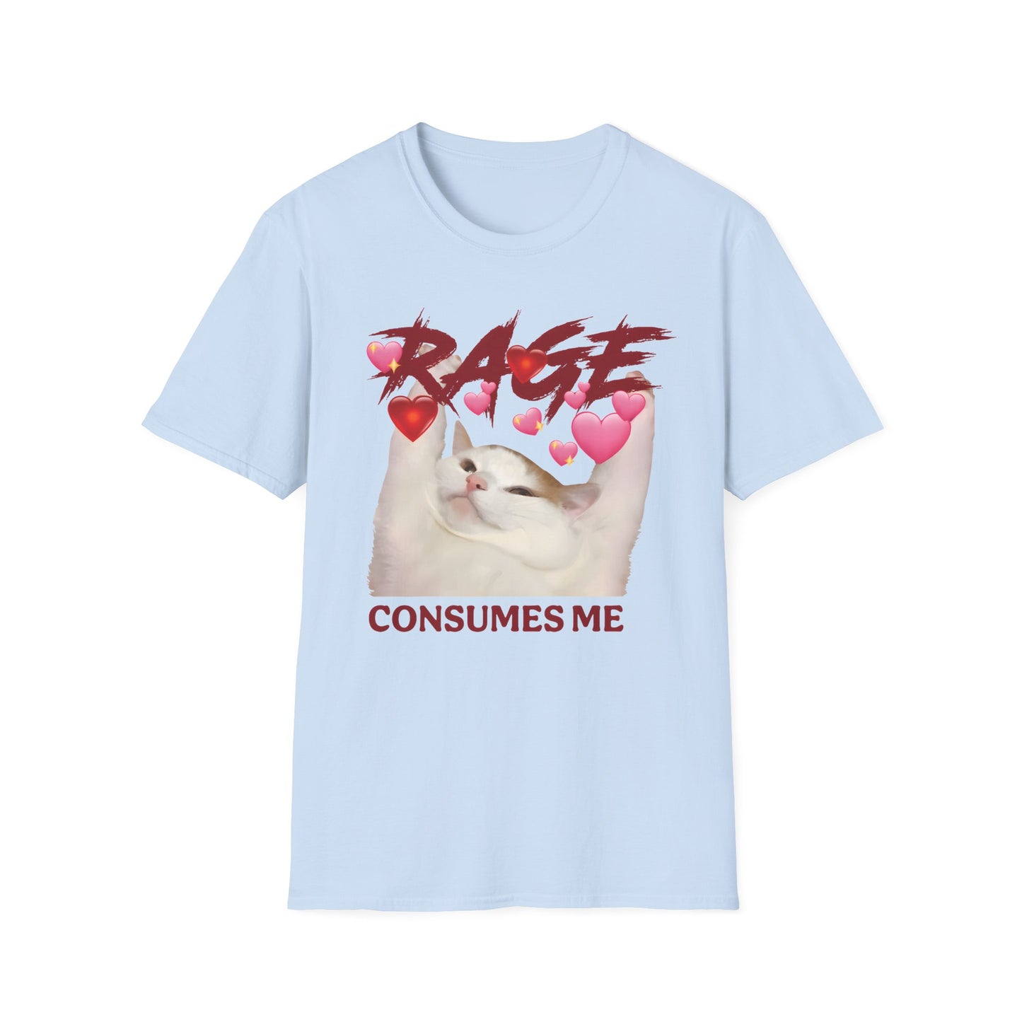 Rage Consumes Me Meme Tee with Hearts and Chaos Energy Vibes