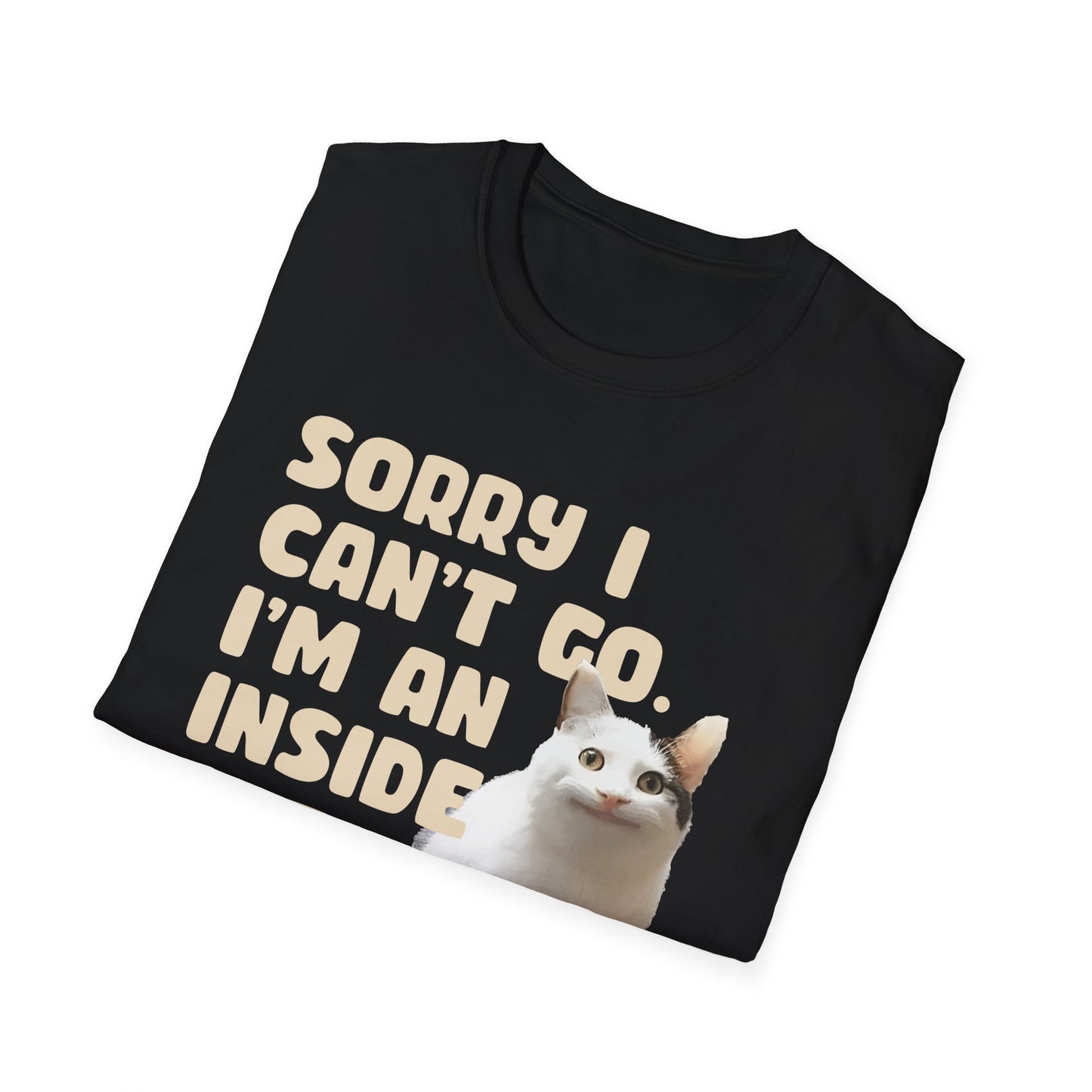 Sorry I Can't Go I'm an Inside Cat T Shirt Funny Cat Shirt