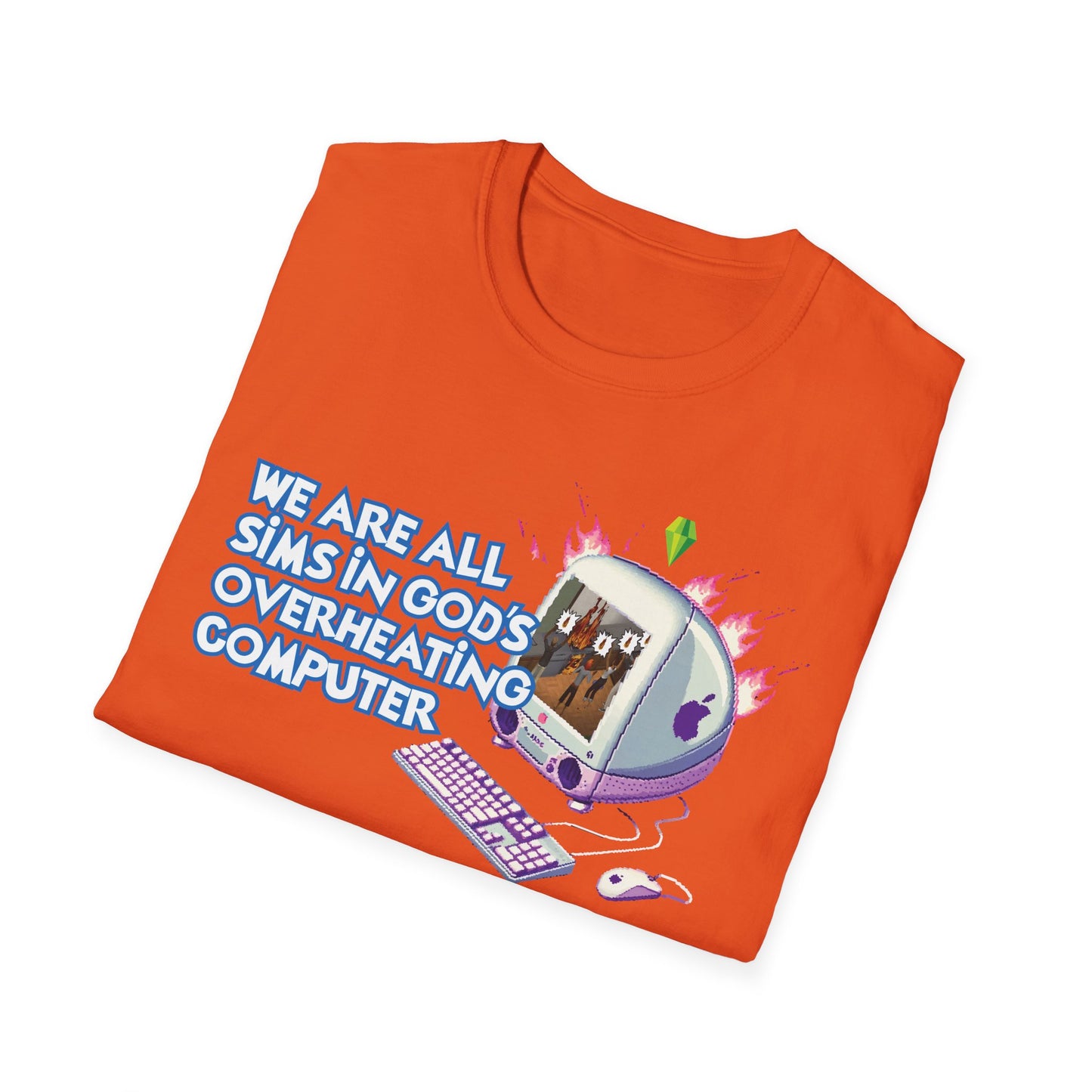 We are All Sims in Gods Overheating Computer