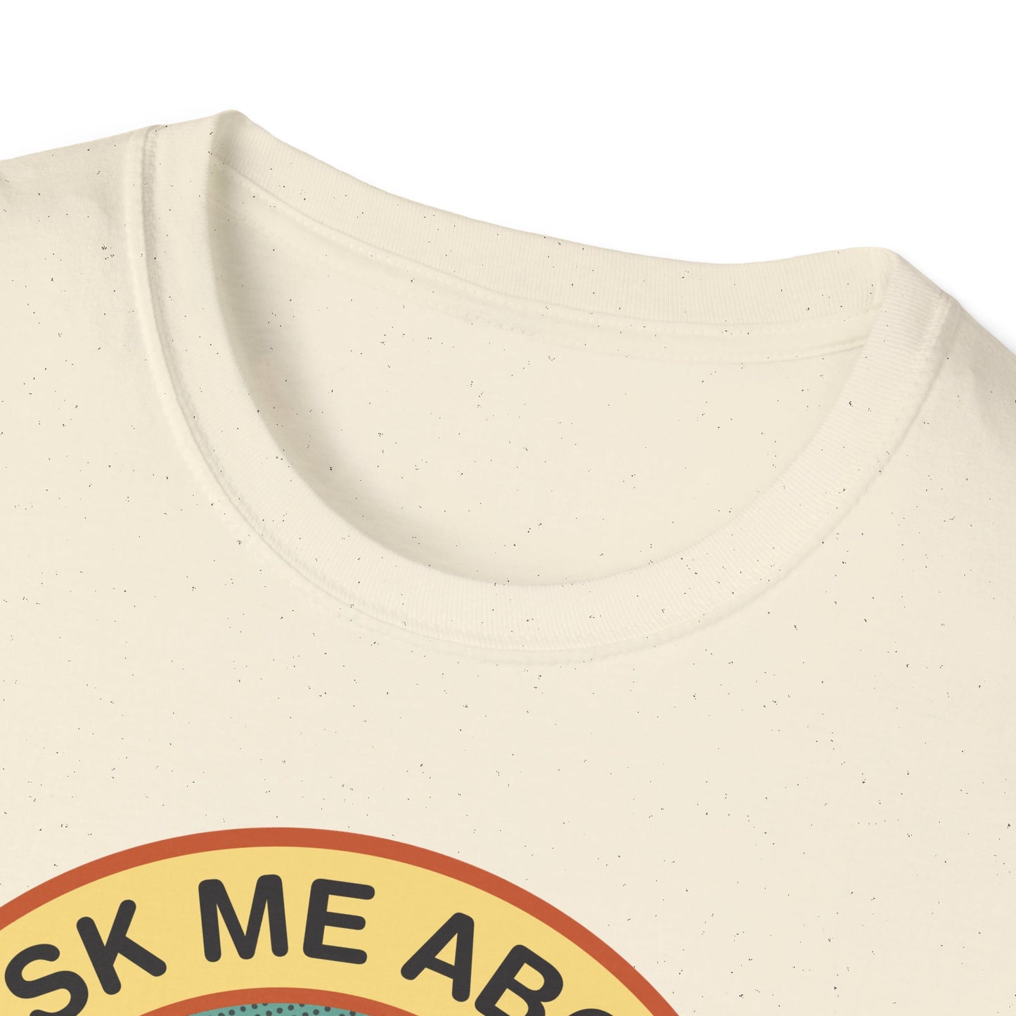 Ask Me About My Butthole T-Shirt