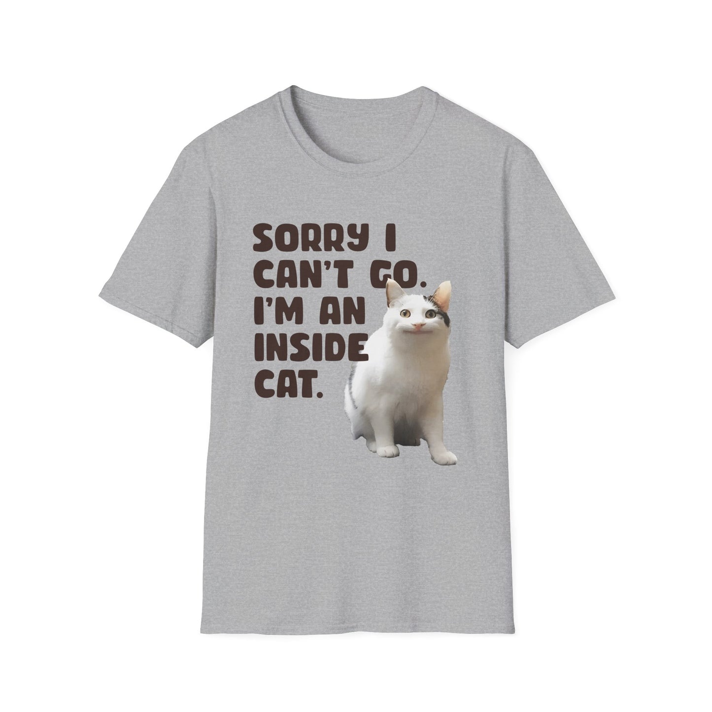 Sorry I Can't Go I'm an Inside Cat T Shirt Funny Cat Shirt