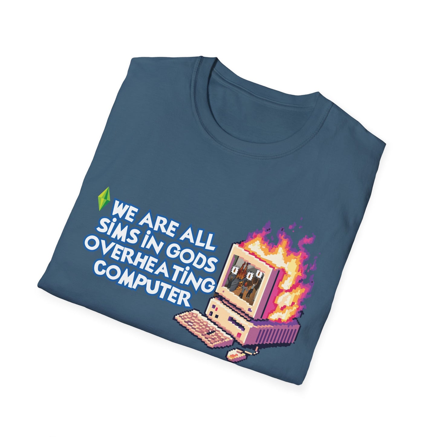 We Are All Sims in Gods Overheating Computer Pixel Art Tee for Gamers & Chaos Enthusiasts