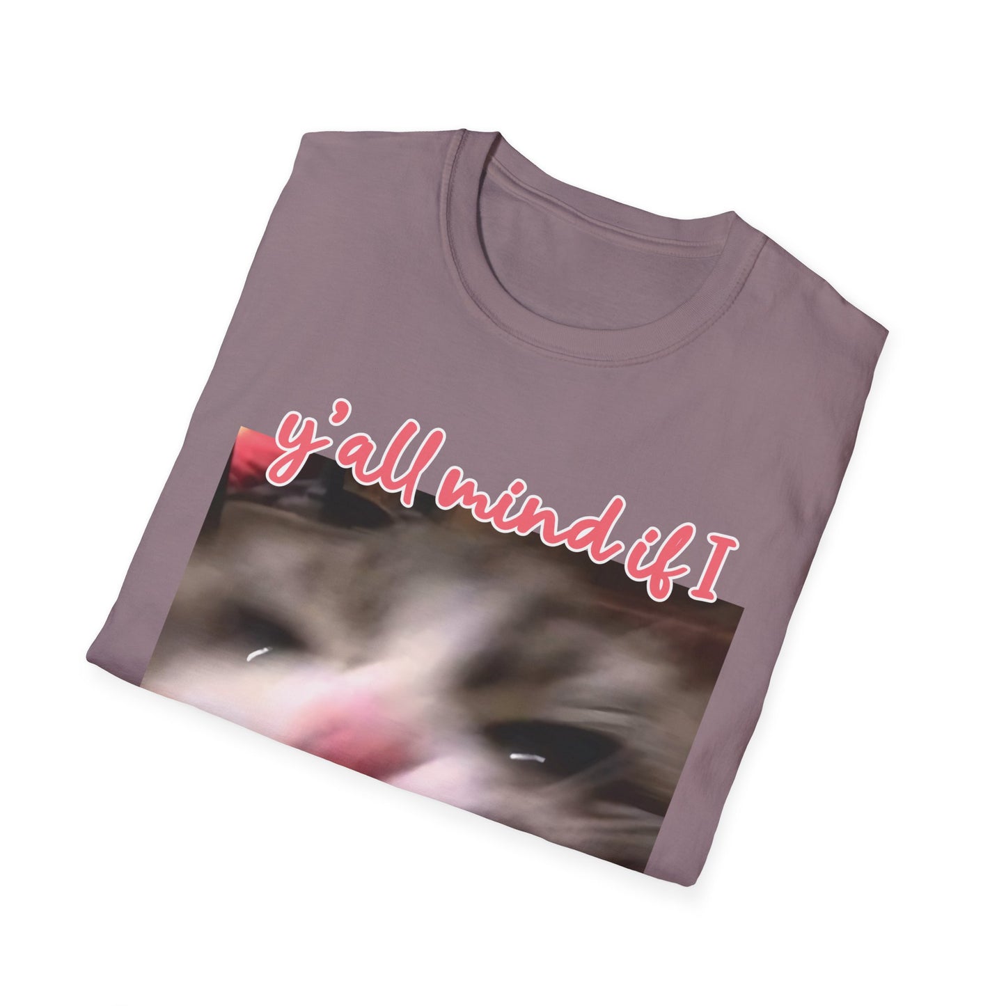Y'all Mind if I Sceam Cat Shirt