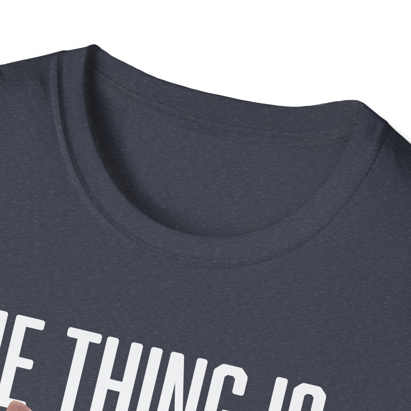 The Thing Is... I Will Forget Cat T-Shirt
