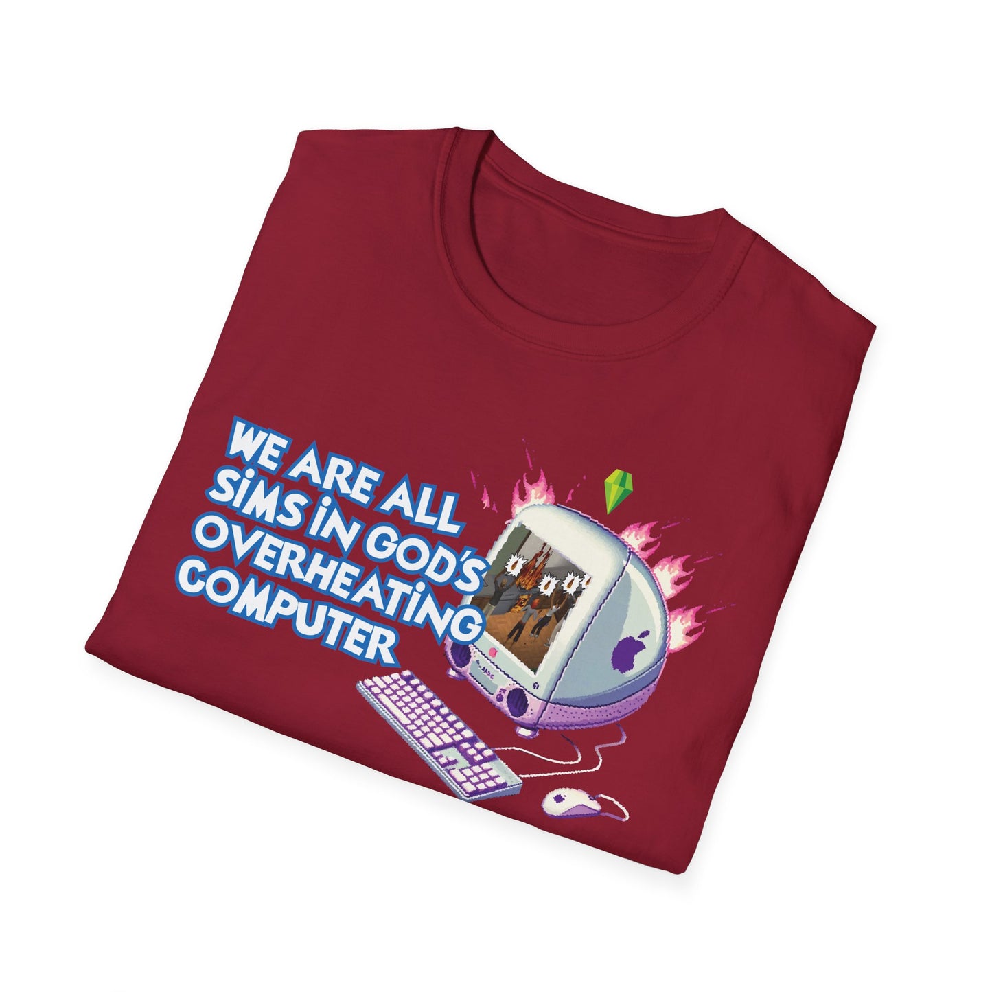 We are All Sims in Gods Overheating Computer