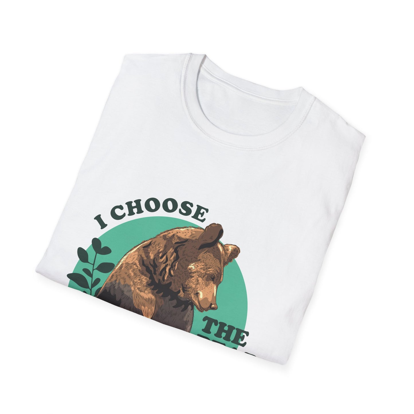 I Choose the Bear Shirt, Wilderness Humor Tee for Introverts and Nature Lovers