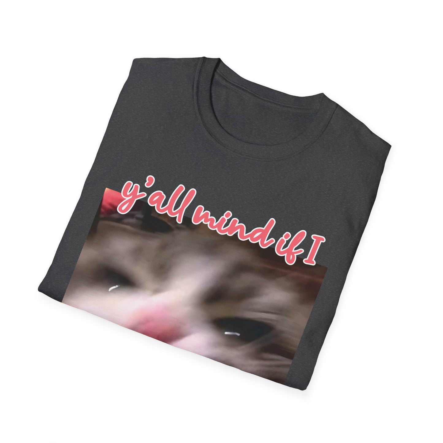 Y'all Mind if I Sceam Cat Shirt