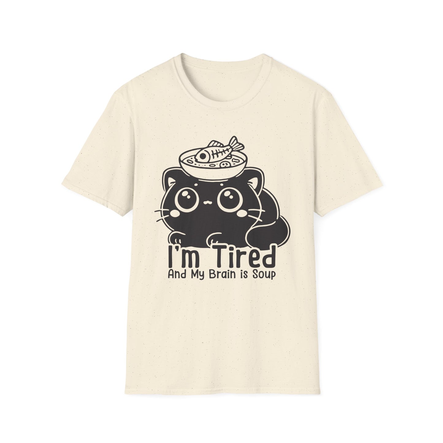I'm Tired and My Brain is Soup Shirt, Cute Exhausted Cat with Soup Bowl Tee