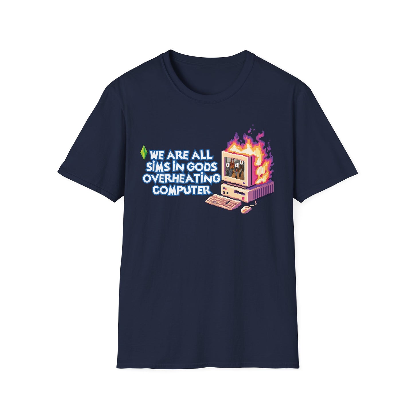 We Are All Sims in Gods Overheating Computer Pixel Art Tee for Gamers & Chaos Enthusiasts