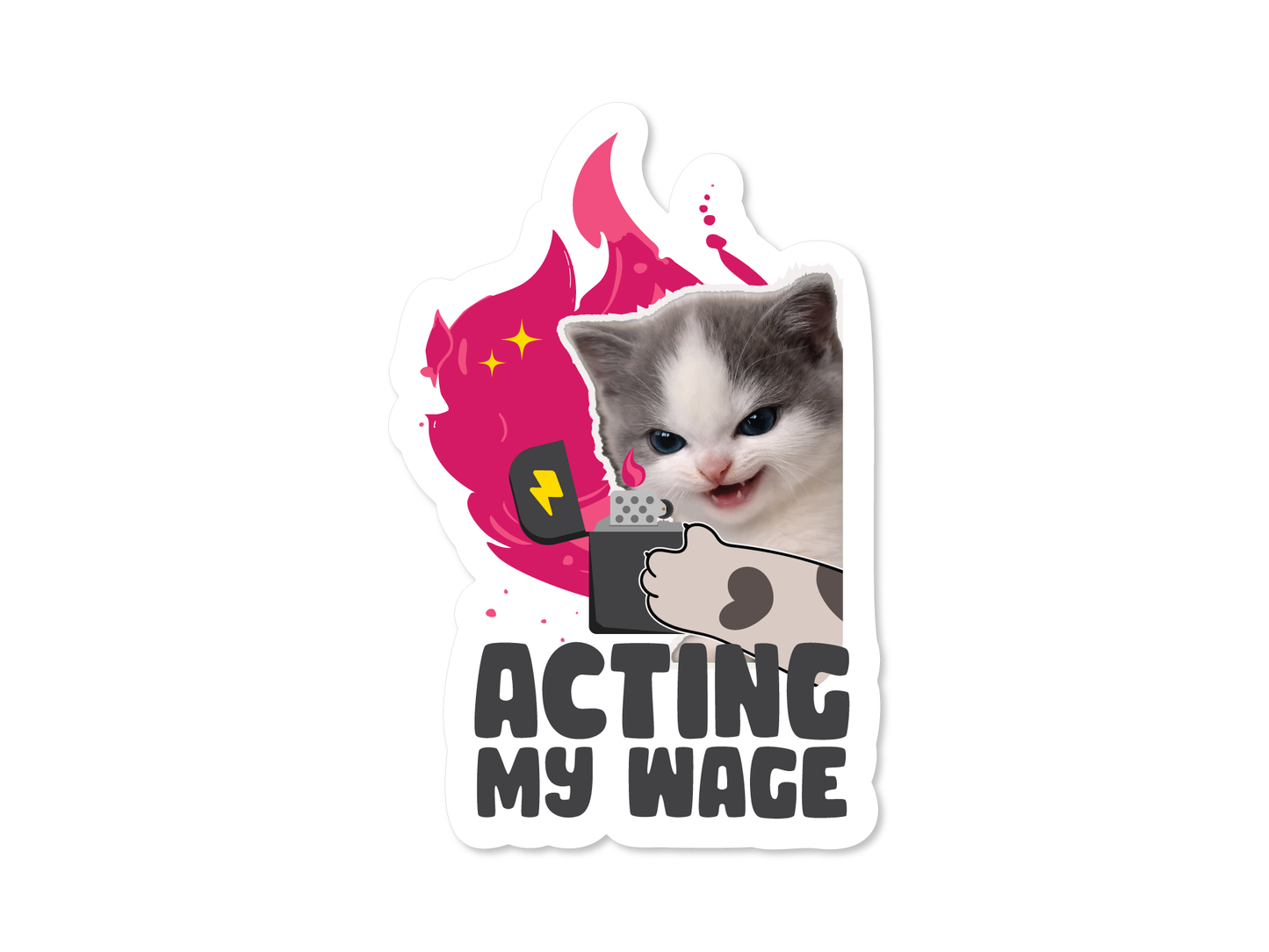Acting My Wage 3" Funny Cat Sticker