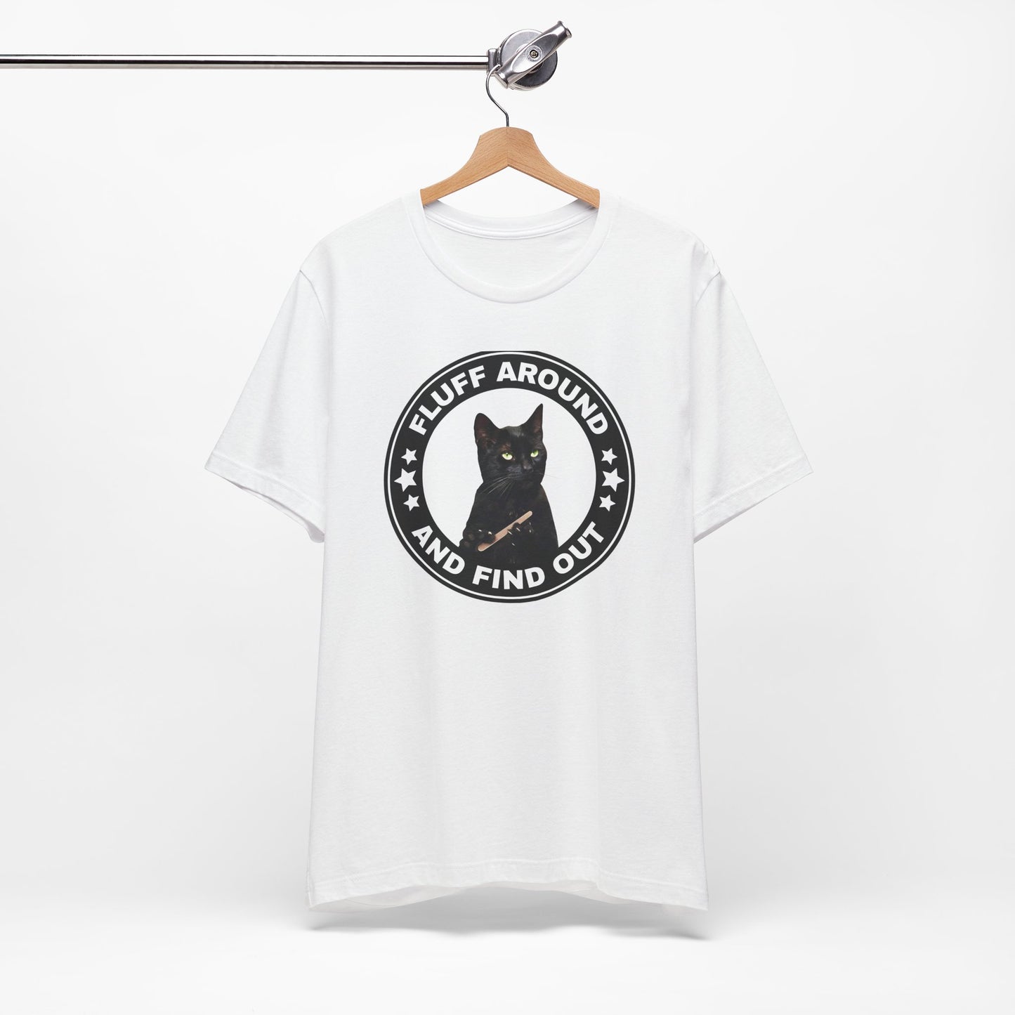 Fluff Around and Find Out Cat Tee