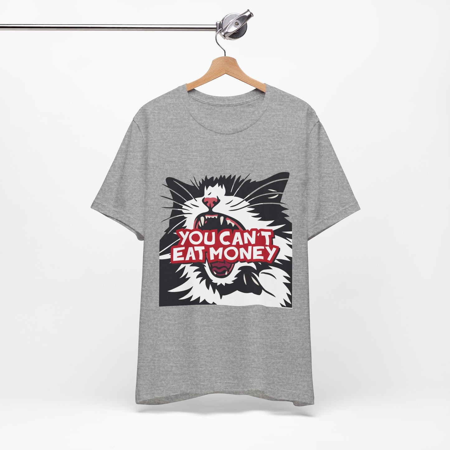You Cant Eat Money Graphic Tee