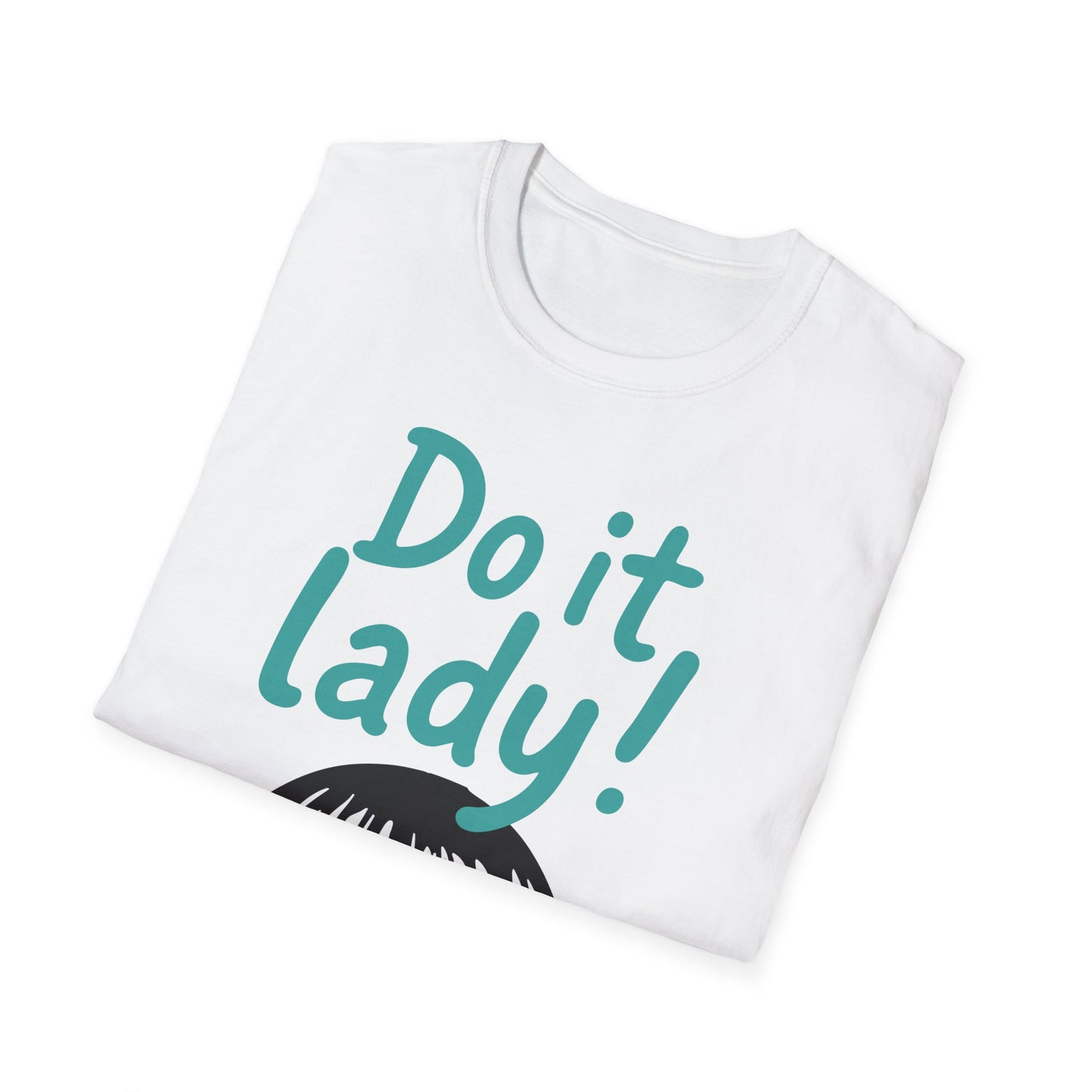 Chit Do it Lady! Meme Shirt