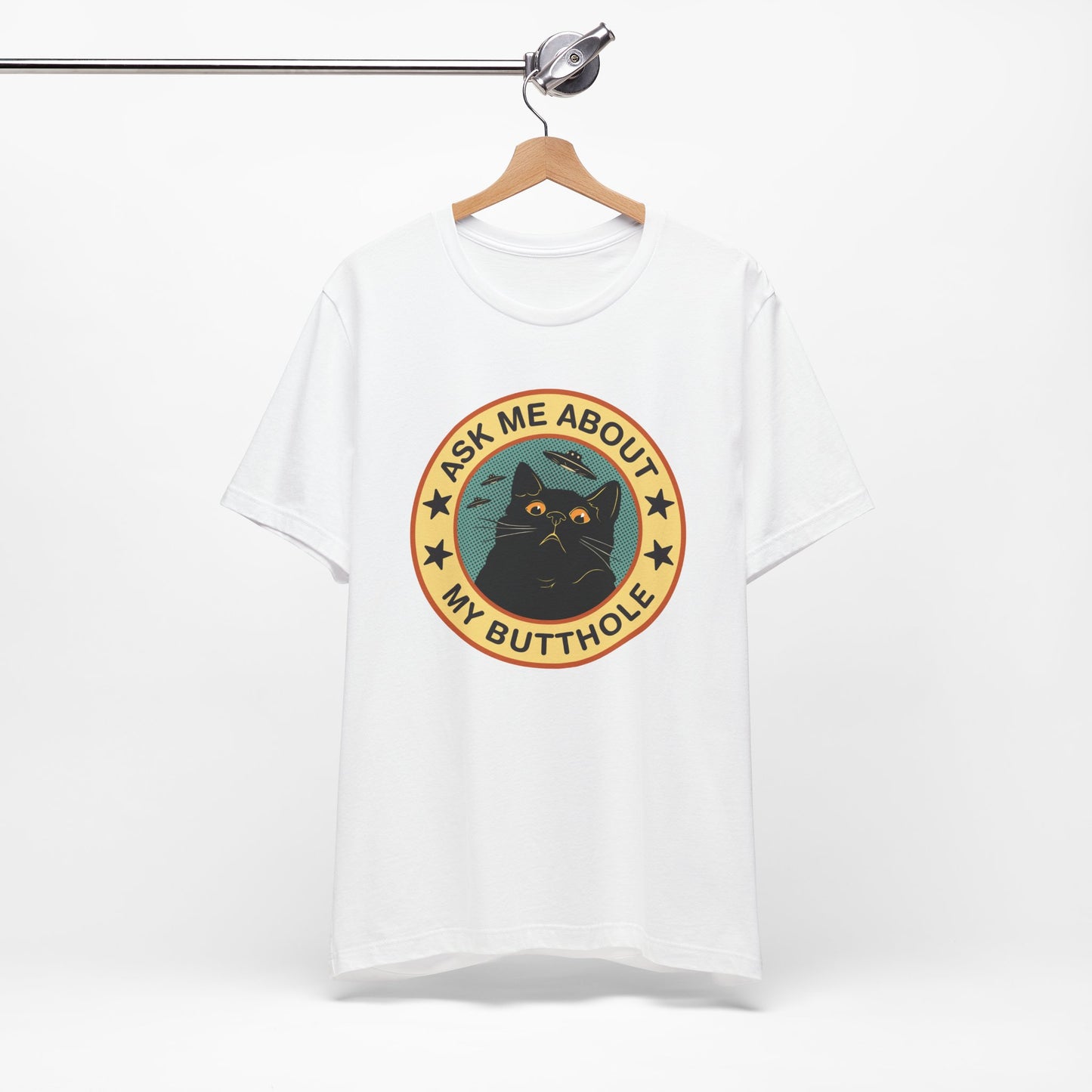 Ask Me About My Butthole T-Shirt