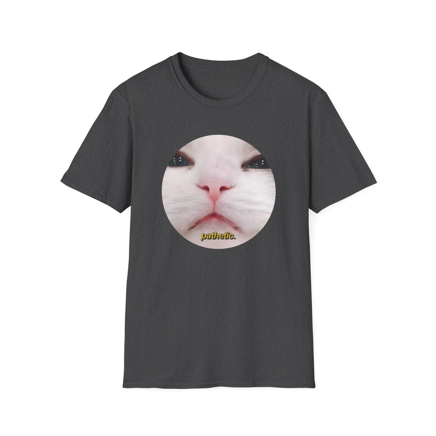 Pathetic Cat Round Meme Shirt