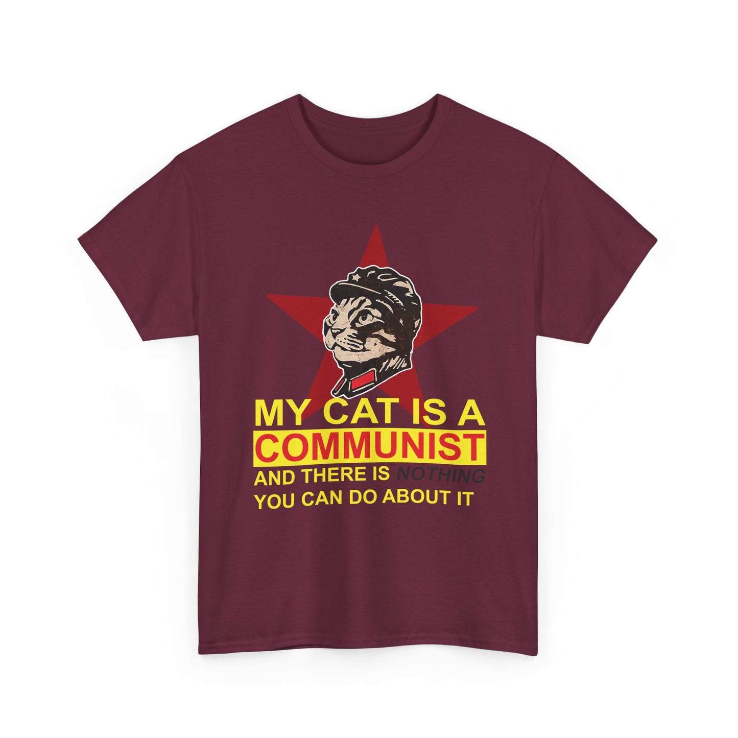My Cat Is A Communist Shirt, Funny Cat Meme T-Shirt for Cat Lovers