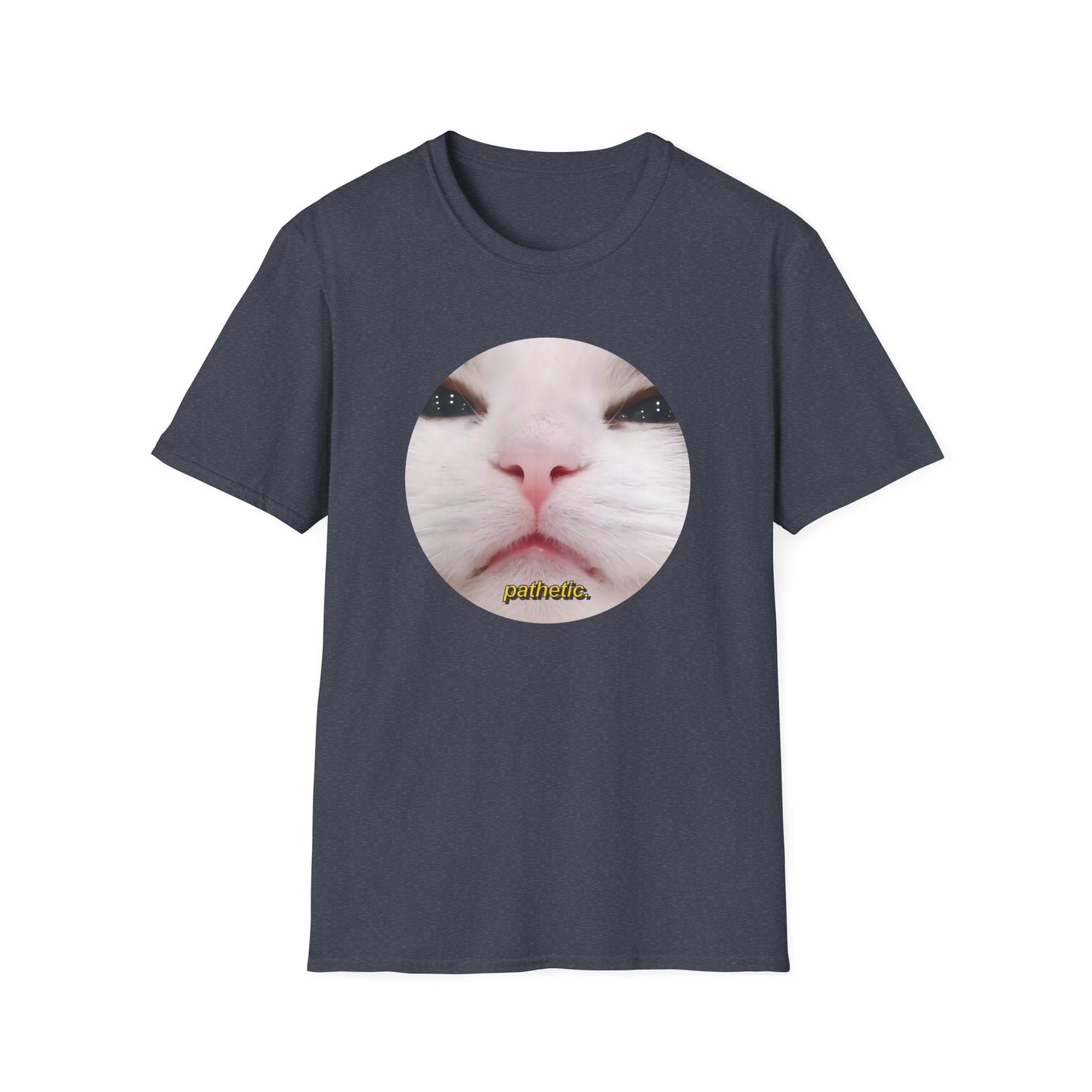 Pathetic Cat Round Meme Shirt