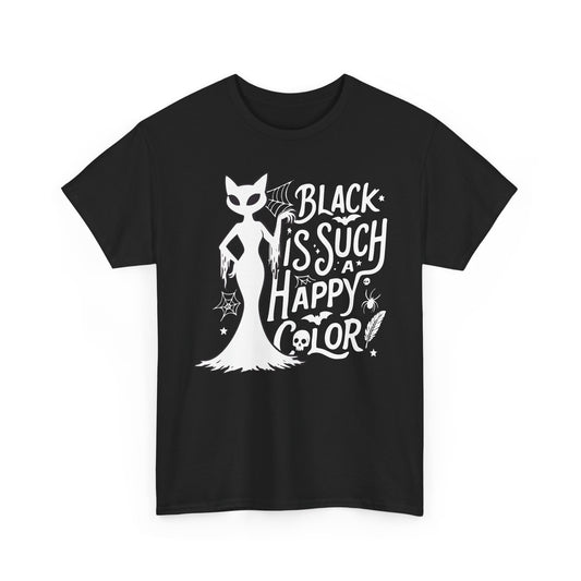 Black is Such a Happy Color T-Shirt for Cat Lovers