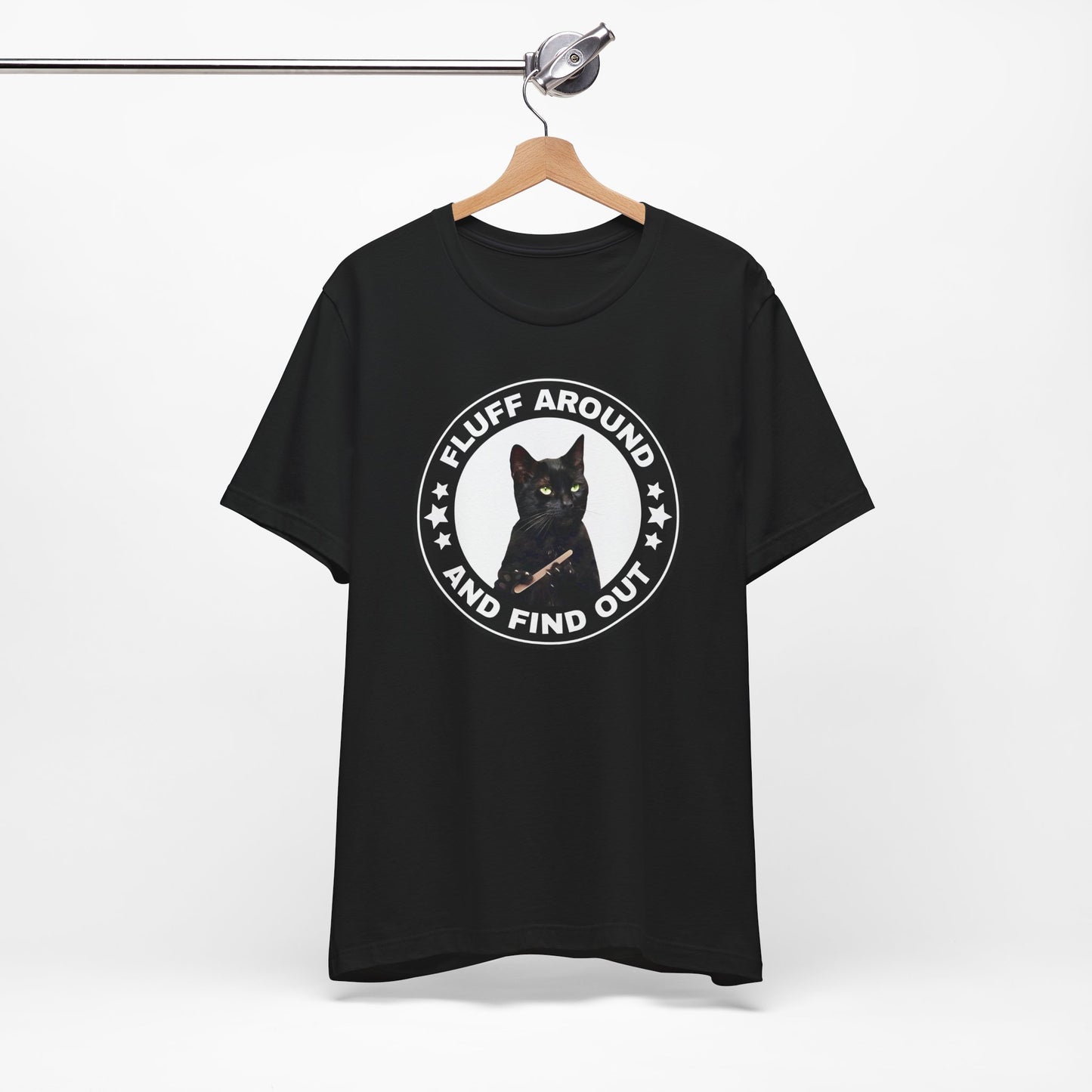 Fluff Around and Find Out Cat Tee