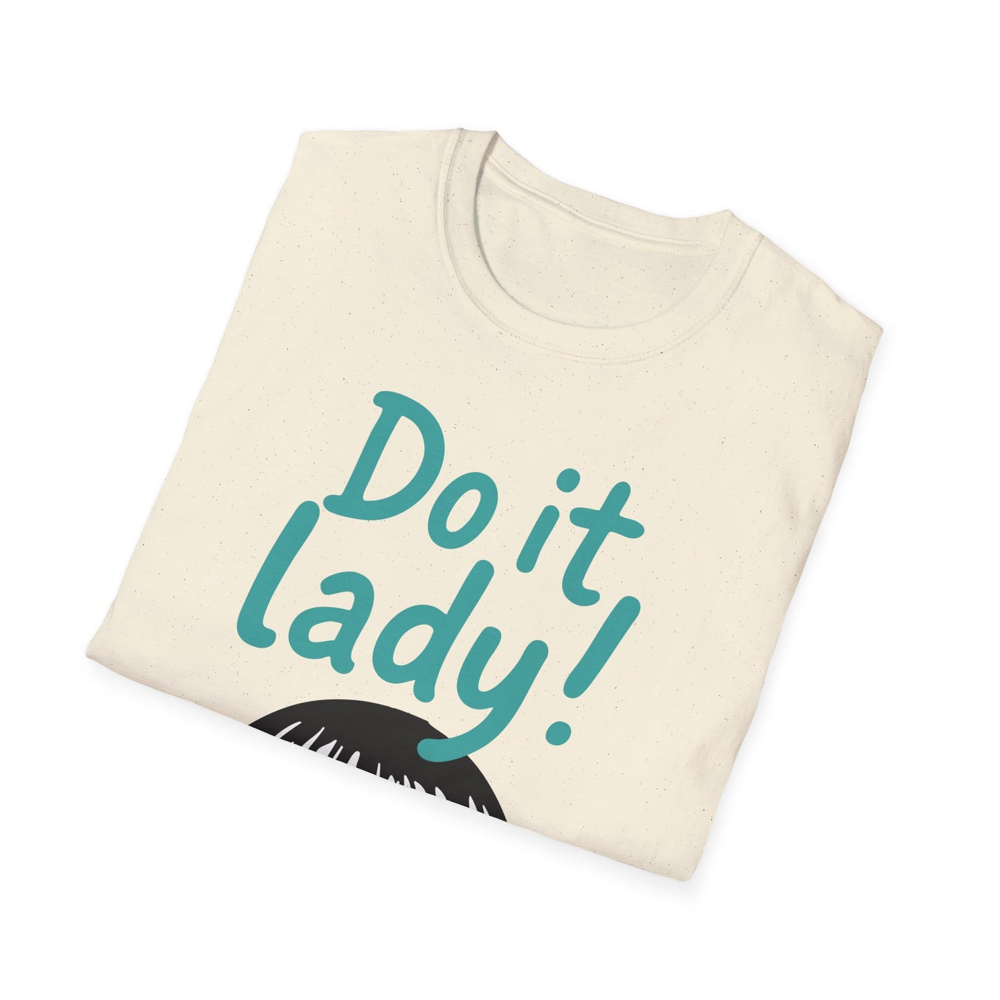 Chit Do it Lady! Meme Shirt