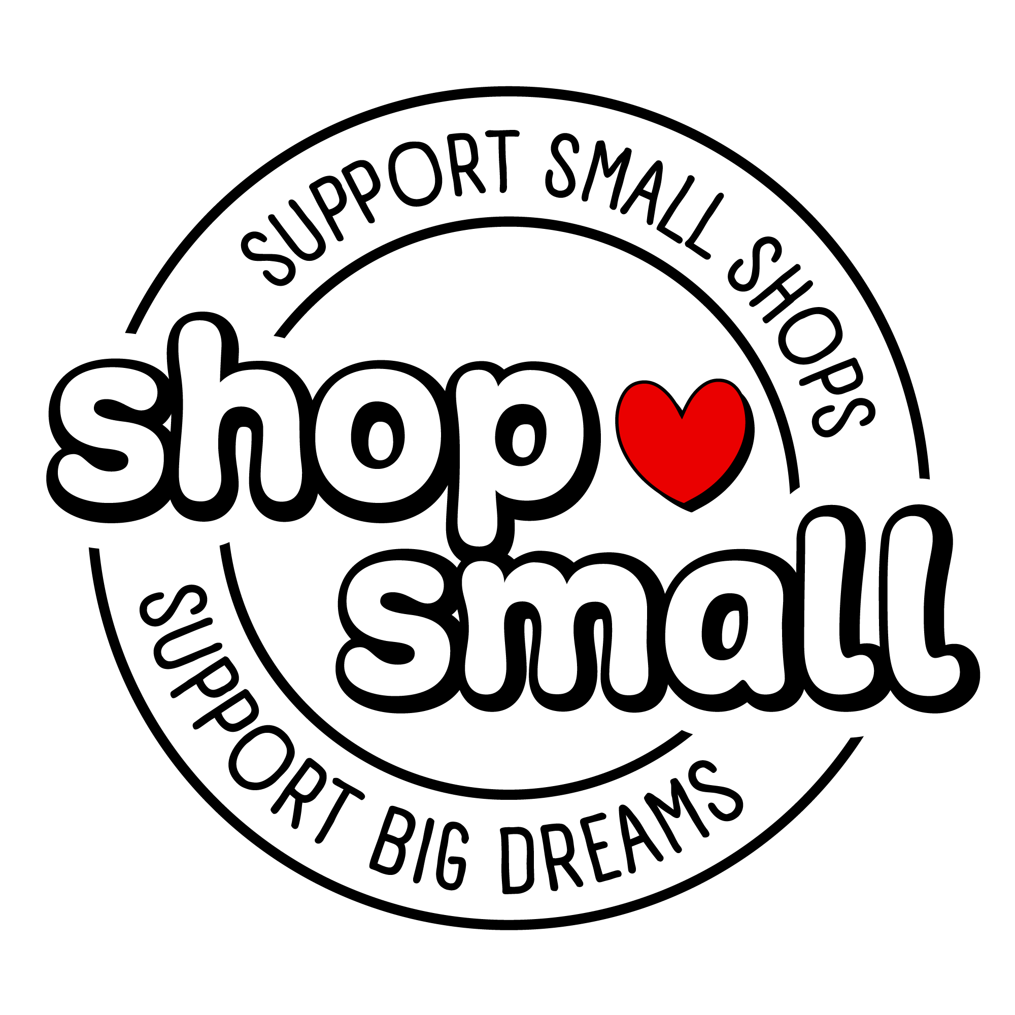 Circular logo with 'Support Small Shops, Shop Small, Support Big Dreams' text and a red heart in the center.