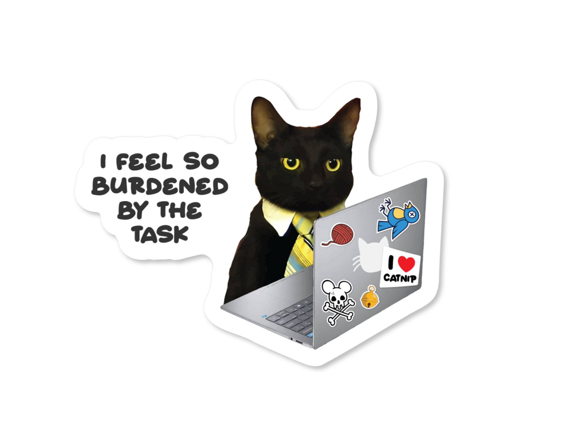 Sticker of a black cat in a suit with a laptop, text 'I feel so burdened by the task', and stickers on the laptop.