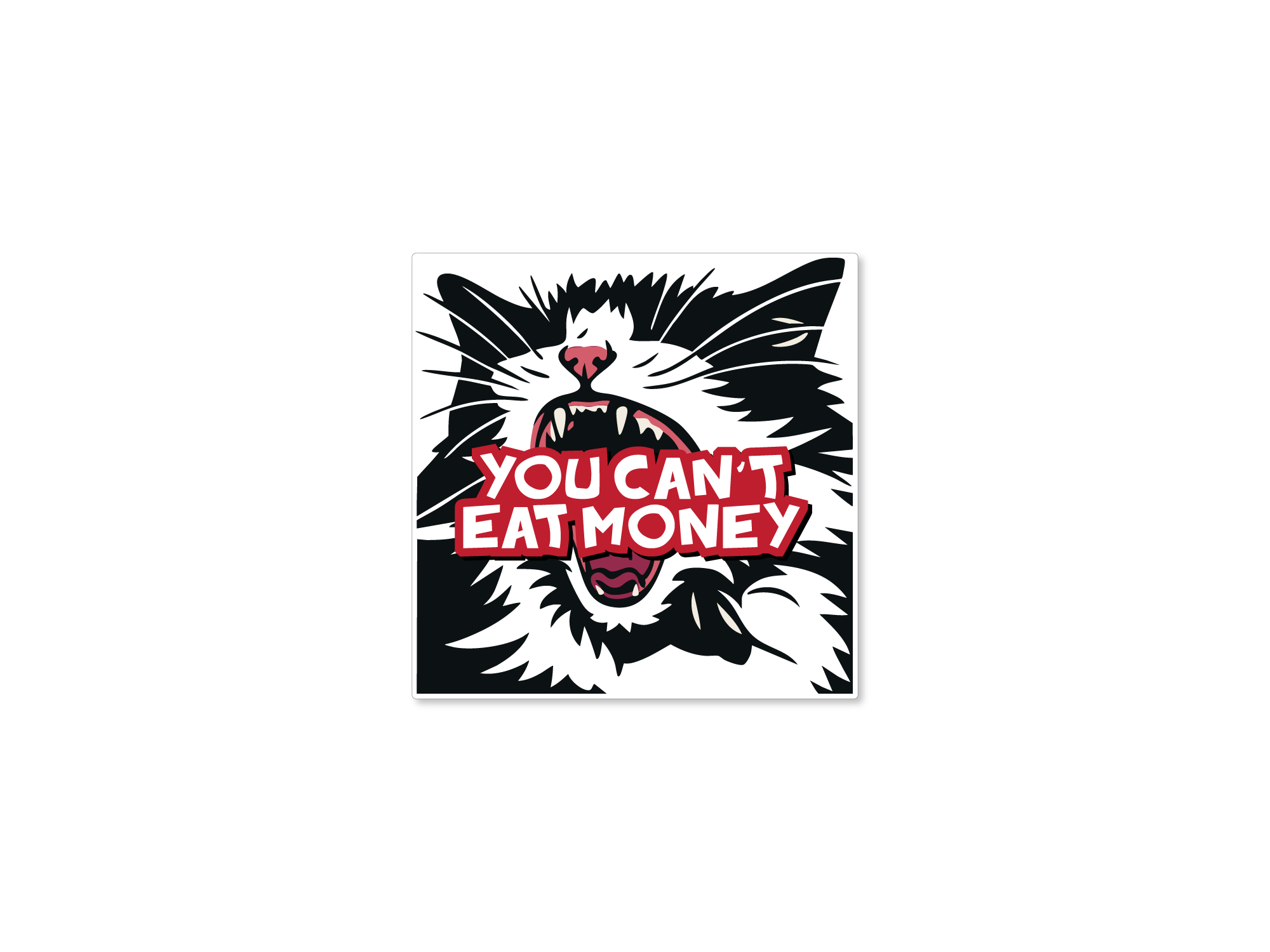 Sticker with a cat graphic and 'You Can't Eat Money' text on a white background