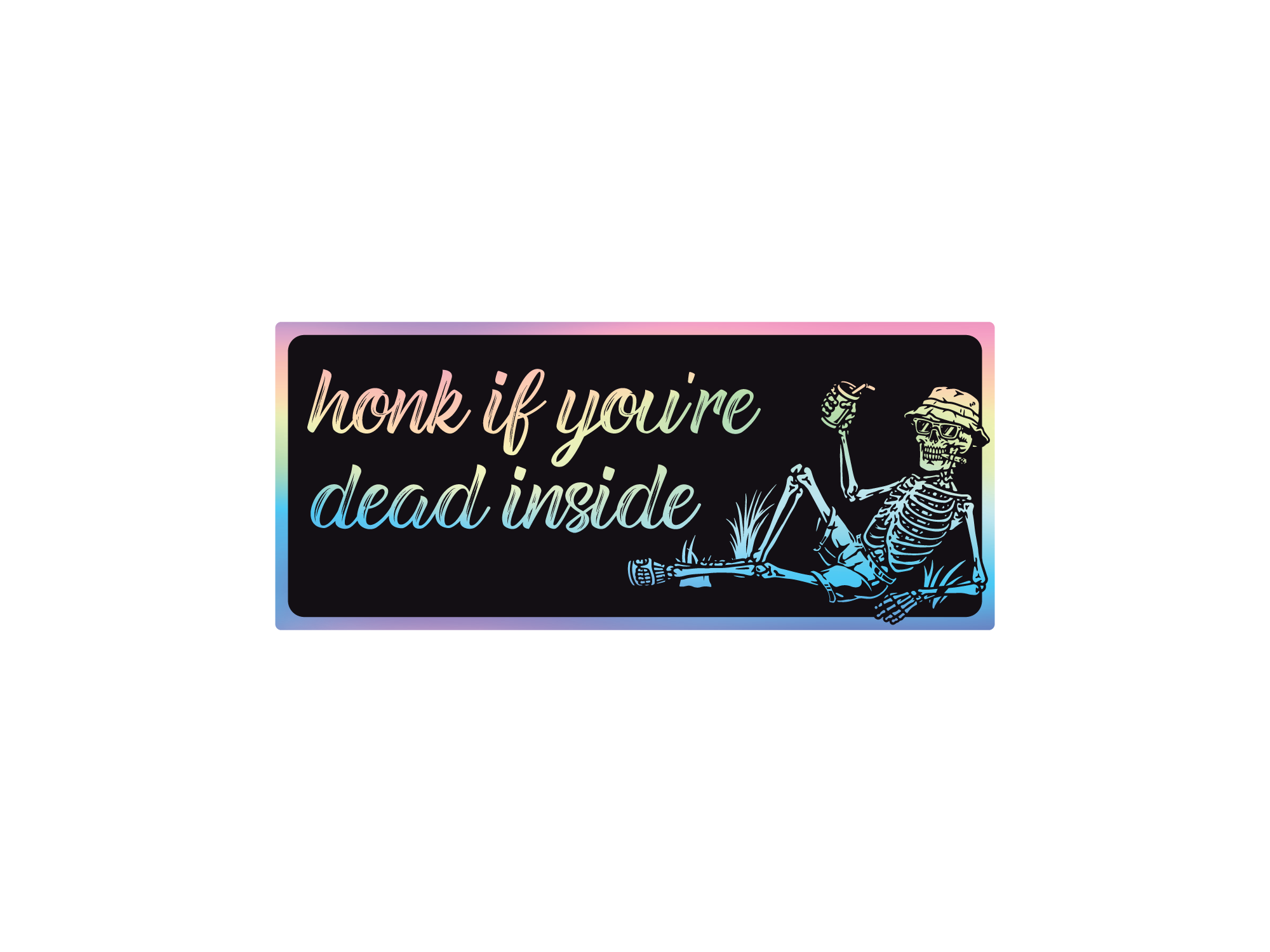 Honk if You're Dead Inside Bumper Sticker