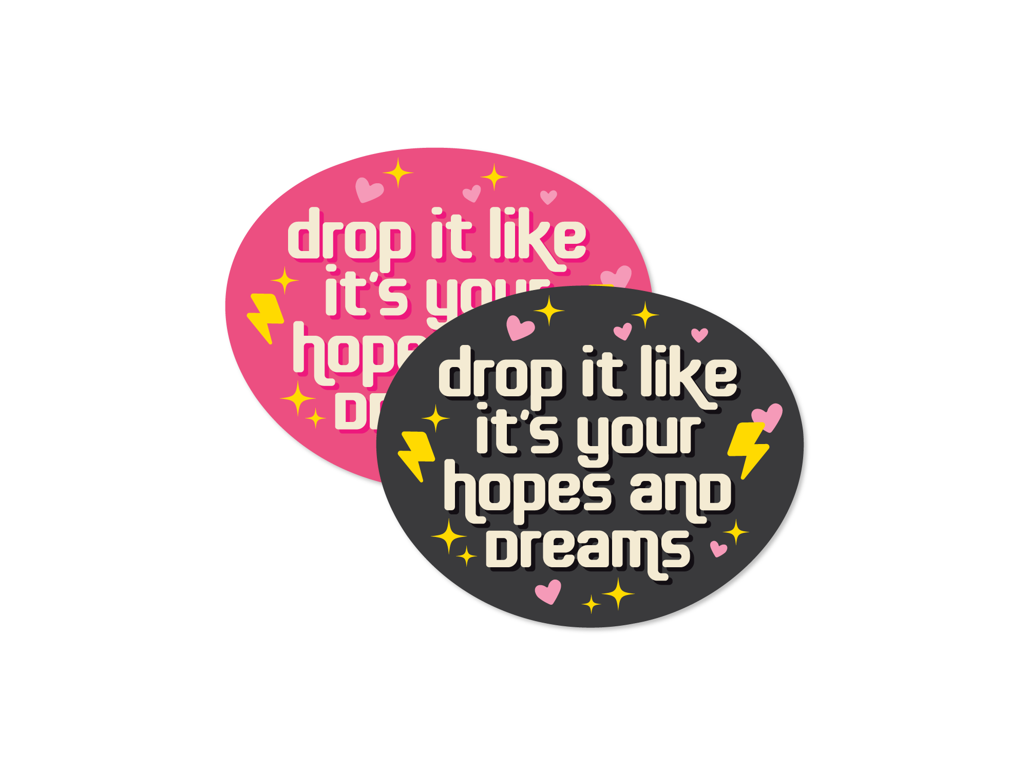 Two circular stickers with motivational phrases on a white background