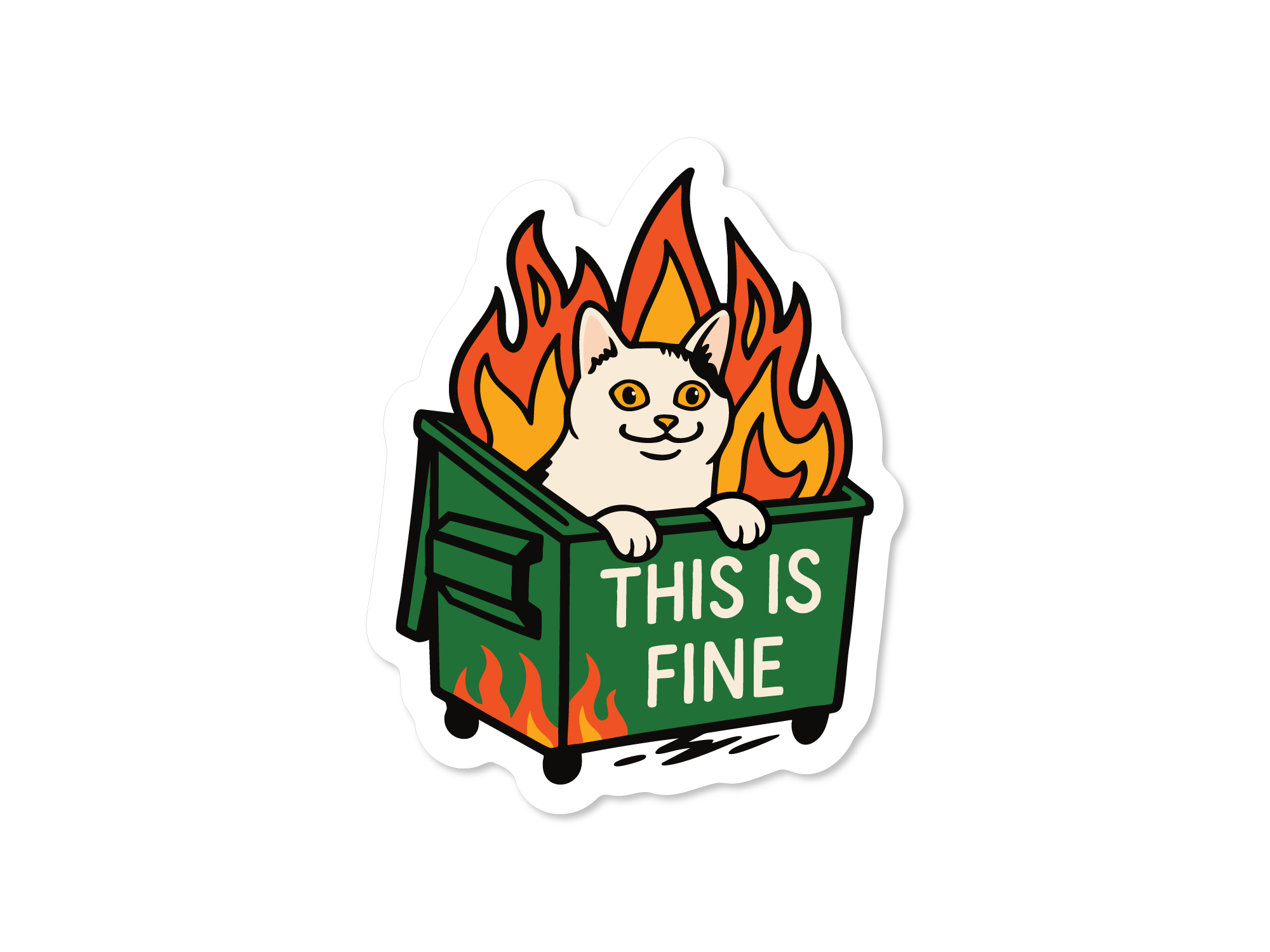 Die cut sticker featuring a smiling cat sitting in a green dumpster surrounded by flames with the text “This Is Fine.”
