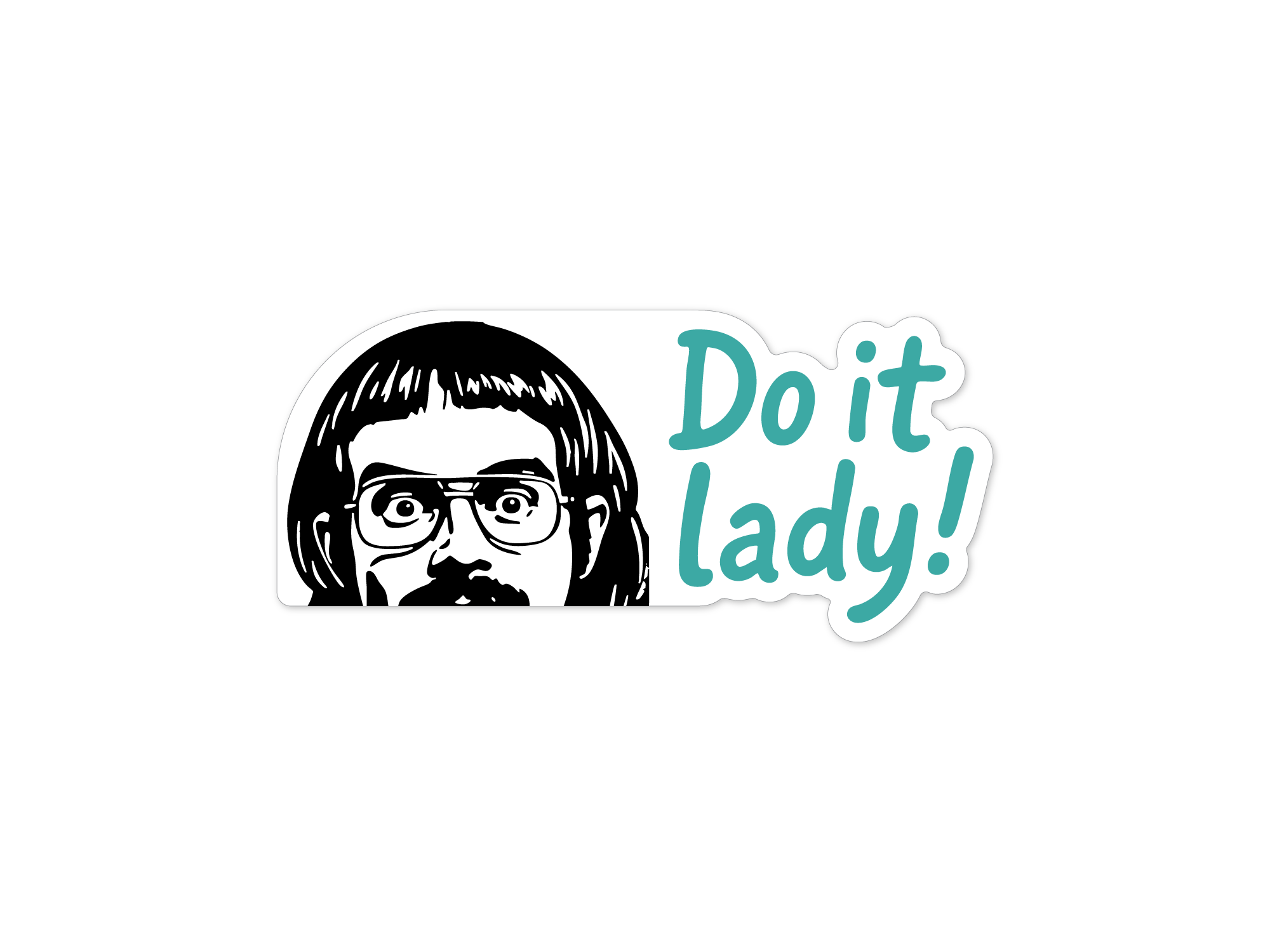 Sticker with a stylized face wearing glasses and the text 'Do it lady!' on a white background
