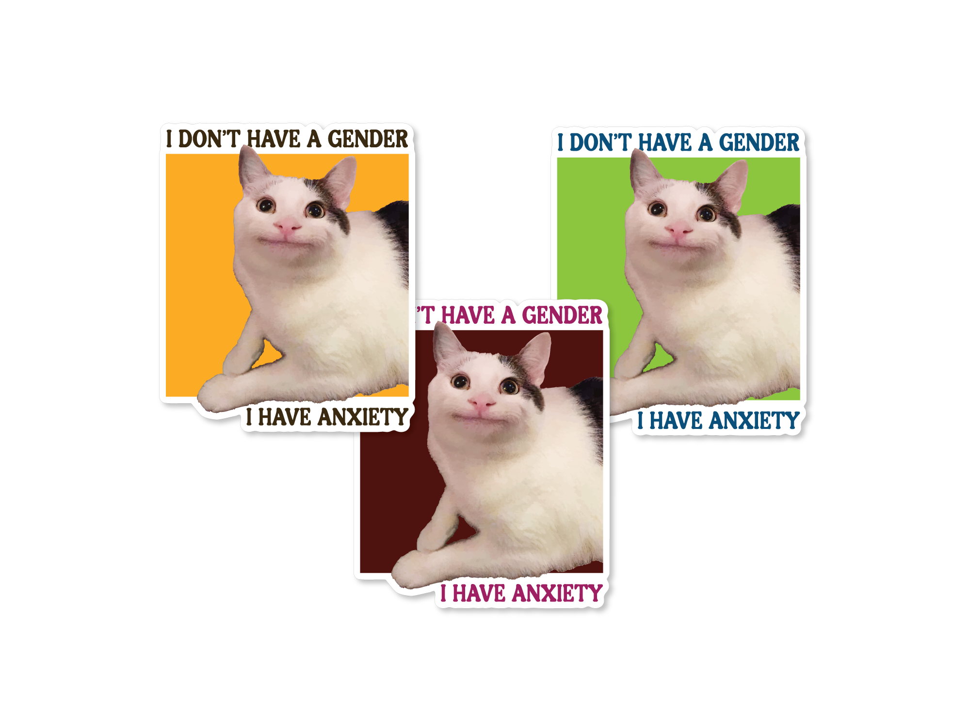 Three vinyl sticker options featuring a wide-eyed white and gray cat with the phrase “I don’t have a gender, I have anxiety,” shown in different background colors.
