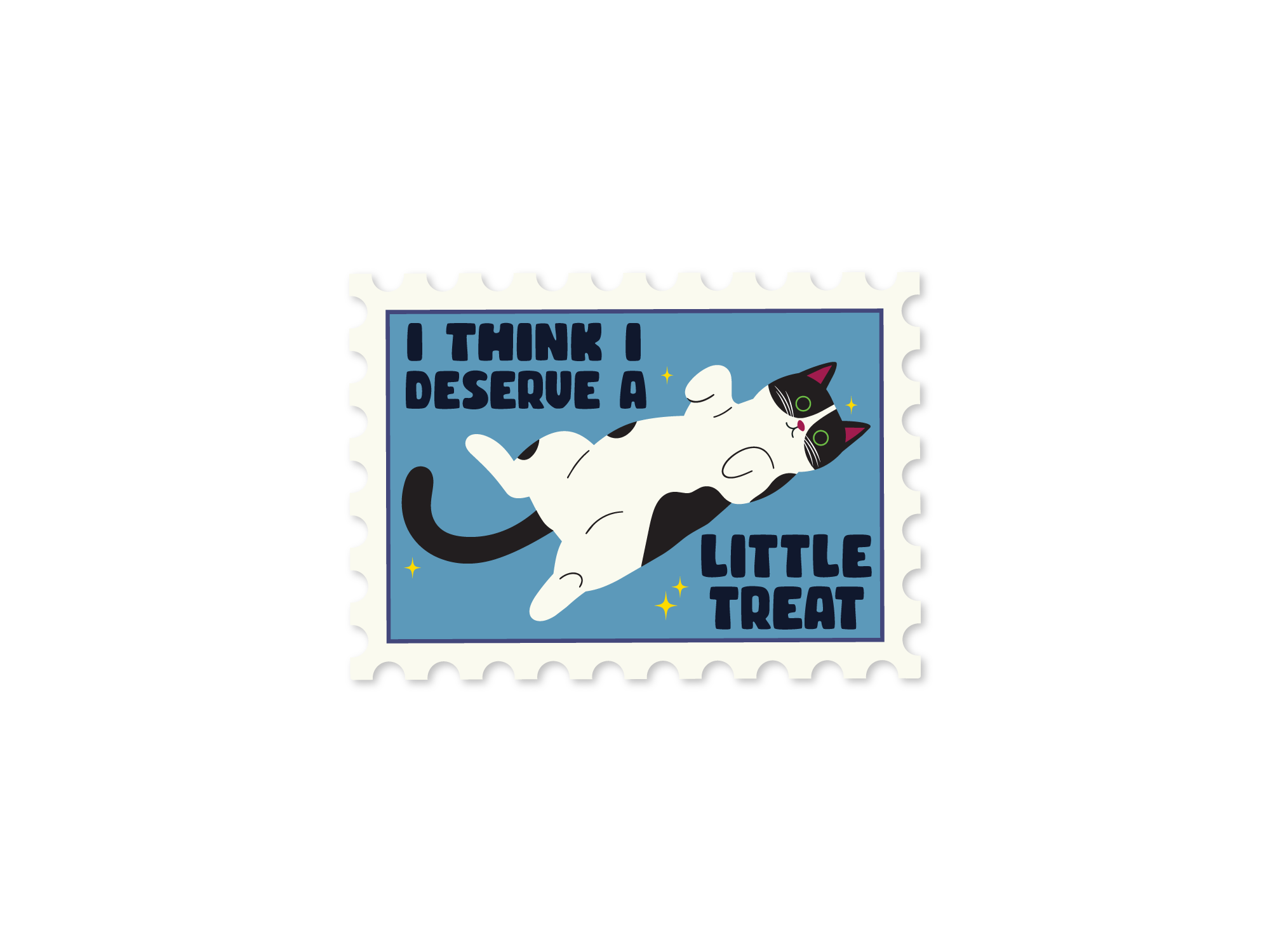Postage stamp-style vinyl sticker with a black-and-white cat lying on a blue background and the phrase “I Think I Deserve a Little Treat.”