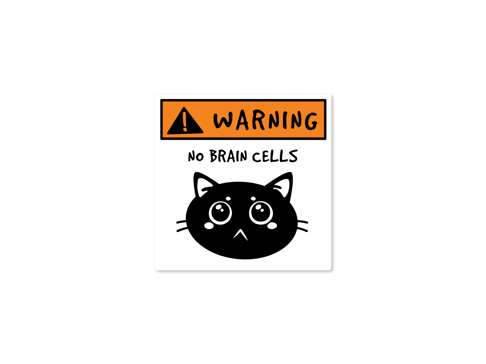 Cartoon cat face with 'Warning: No Brain Cells' text on a white background